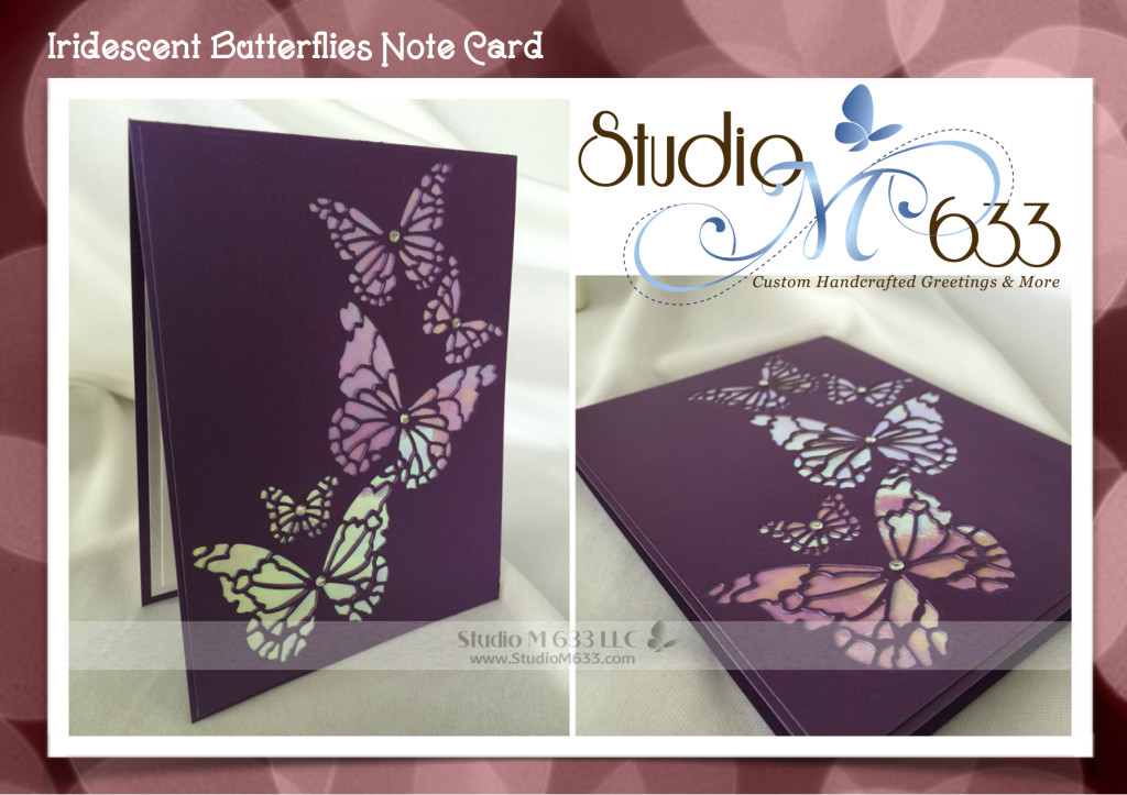 Iridescent Butterflies Note Card Studio M 633 www.StudioM633.com